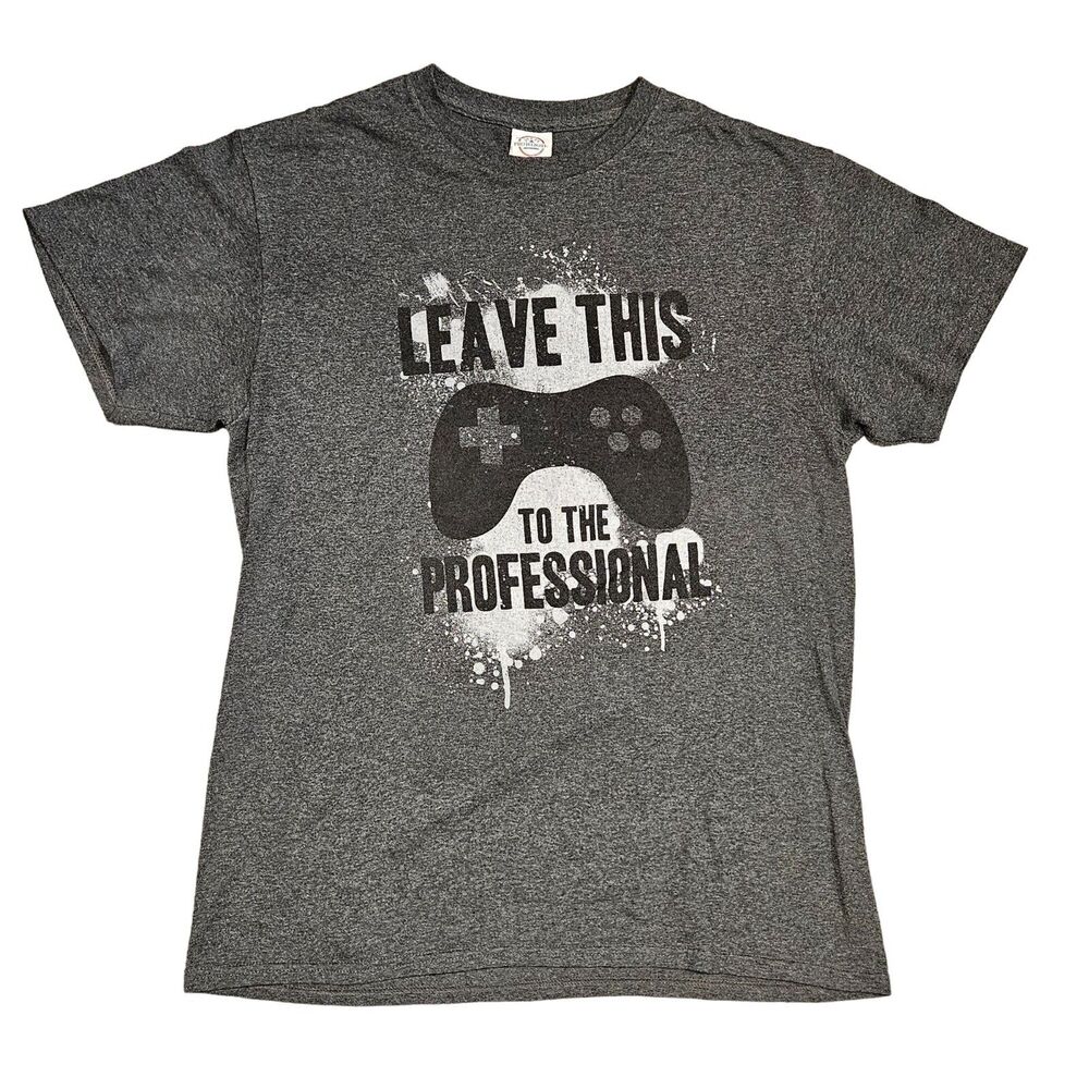 "Leave This To The Professional" Gamers Gray Short Sleeve T-Shirt Size Medium